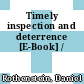 Timely inspection and deterrence [E-Book] /
