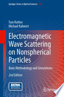 Electromagnetic Wave Scattering on Nonspherical Particles [E-Book] : Basic Methodology and Simulations /