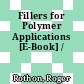 Fillers for Polymer Applications [E-Book] /