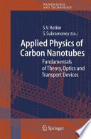 Applied Physics of Carbon Nanotubes [E-Book] : Fundamentals of Theory, Optics and Transport Devices /
