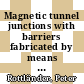 Magnetic tunnel junctions with barriers fabricated by means of UV-light assisted oxidation [E-Book] /