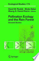 Pollination Ecology and the Rain Forest [E-Book] : Sarawak Studies /