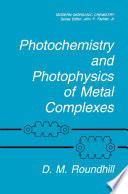 Photochemistry and Photophysics of Metal Complexes [E-Book] /