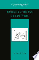 Extraction of Metals from Soils and Waters [E-Book] /