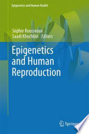 Epigenetics and Human Reproduction [E-Book] /