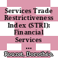 Services Trade Restrictiveness Index (STRI): Financial Services [E-Book] /