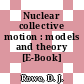 Nuclear collective motion : models and theory [E-Book] /