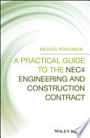 A practical guide to the NEC4 engineering and construction contract [E-Book] /
