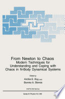 From Newton to Chaos [E-Book] : Modern Techniques for Understanding and Coping with Chaos in N-Body Dynamical Systems /