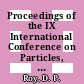 Proceedings of the IX International Conference on Particles, Strings and Cosmology : Tata Institute of Fundamental Research Mumbai 3-8 January 2003 : [PASCOS'03] /