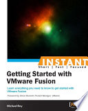 Instant getting started with VMware Fusion [E-Book] /