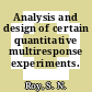 Analysis and design of certain quantitative multiresponse experiments.