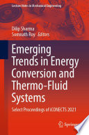 Emerging Trends in Energy Conversion and Thermo-Fluid Systems [E-Book] : Select Proceedings of iCONECTS 2021 /