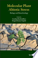 Molecular plant abiotic stress : biology and biotechnology [E-Book] /