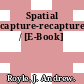 Spatial capture-recapture / [E-Book]