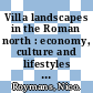 Villa landscapes in the Roman north : economy, culture and lifestyles [E-Book] /