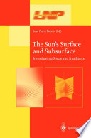 The Sun’s Surface and Subsurface [E-Book] : Investigating Shape and Irradiance /