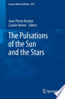 The Pulsations of the Sun and the Stars [E-Book]/