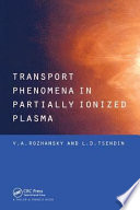 Transport phenomena in partially ionized plasma /