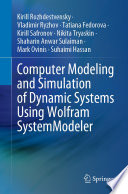 Computer Modeling and Simulation of Dynamic Systems Using Wolfram SystemModeler [E-Book] /