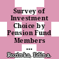 Survey of Investment Choice by Pension Fund Members [E-Book] /