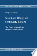 Structural Design via Optimality Criteria [E-Book] : The Prager Approach to Structural Optimization /