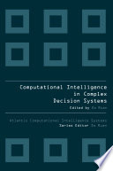 Computational Intelligence in Complex Decision Systems [E-Book]/