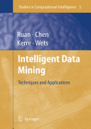 Intelligent Data Mining [E-Book] : Techniques and Applications /