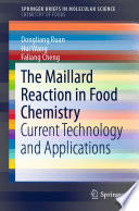 The Maillard Reaction in Food Chemistry [E-Book] : Current Technology and Applications /
