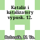 Kataliz i katalizatory vypusk. 12.
