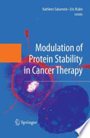 Modulation of Protein Stability in Cancer Therapy [E-Book] /