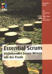 Essential Scrum : umfassendes Scrum-Wissen für die Praxis /