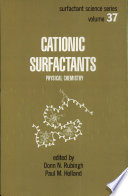 Cationic surfactants : physical chemistry /