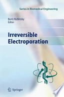 Irreversible Electroporation [E-Book] /