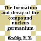 The formation and decay of the compound nucleus germanium 68.