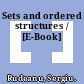 Sets and ordered structures / [E-Book]