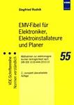 EMV-Fibel für Elektroniker, Elektroinstallateure und Planer : Massnahmen zur elektromagnetischen Verträglichkeit nach DIN VDE 0100-444:2010-10 /