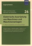 Elektrische Ausrüstung von Maschinen und Maschinenanlagen : Erläuterungen zu DIN EN 60204-1 (VDE 0113-1):2007 mit Bezugnahme auf europäische Richtlinien, Risikobeurteilung, funktionale Sicherheit /