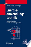 Energieanwendungstechnik [E-Book] : Wege und Techniken zur effizienteren Energienutzung /