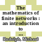 The mathematics of finite networks : an introduction to operator graph theory [E-Book] /