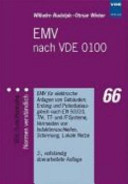 EMV nach VDE 0100 : EMV für elektrische Anlagen in Gebäuden : Erdung und Potentialausgleich nach EN 50310, TN-, TT- und IT-Systeme, Vermeiden von Induktionsschleifen, Schirmung, lokale Netze /