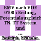 EMV nach VDE 0100 : Erdung, Potentialausgleich, TN, TT System und IT System, Vermeiden von Induktionsschleifen, Schirmung, lokale Netze.