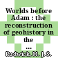 Worlds before Adam : the reconstruction of geohistory in the age of reform [E-Book] /
