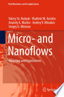 Micro- and Nanoflows [E-Book] : Modeling and Experiments /