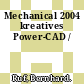 Mechanical 2004 kreatives Power-CAD /