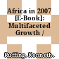 Africa in 2007 [E-Book]: Multifaceted Growth /