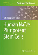 Human Naïve Pluripotent Stem Cells [E-Book] /