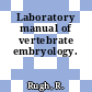 Laboratory manual of vertebrate embryology.