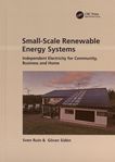 Small-scale renewable energy systems : independent electricity for community, business and home /