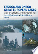Ladoga and Onego — Great European Lakes [E-Book] : Observations and Modelling /
